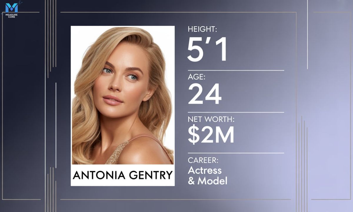 antonia-gentry-height-age-net-worth-parents-career-and-biography